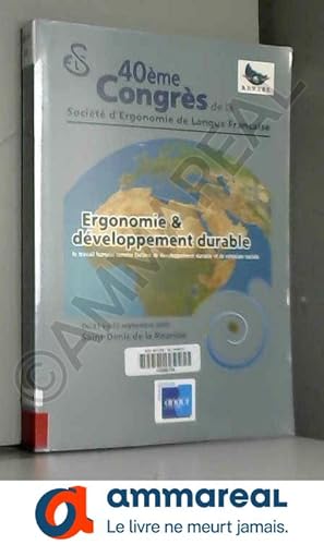 Image du vendeur pour Ergonomie & dveloppement durable : 40e Congrs de la Socit d'Ergonomie de Langue Franaise mis en vente par Ammareal