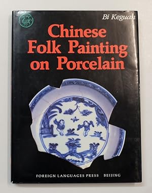 Imagen del vendedor de Chinese Folk Painting on Porcelain. (Chinesische Volksmalerei auf Porzellan). a la venta por Antiquariat Martin Barbian & Grund GbR