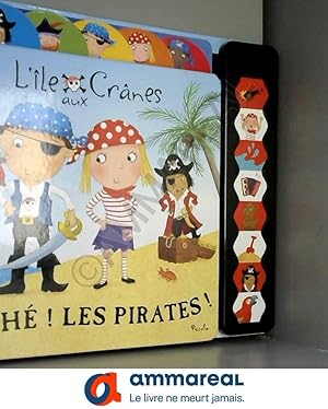 Bild des Verkufers fr L'le aux cranes : Oh ! Les pirates ! zum Verkauf von Ammareal