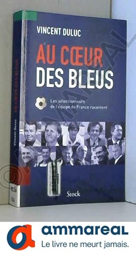 Image du vendeur pour Au coeur des bleus mis en vente par Ammareal