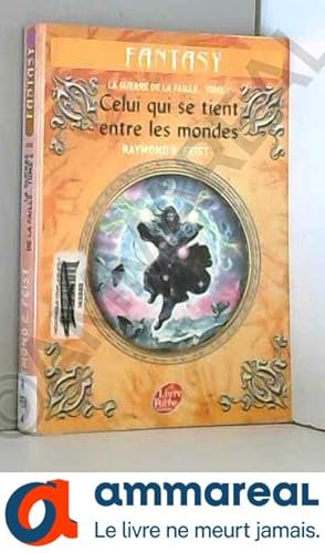 Immagine del venditore per La guerre de la faille - Tome 4 - Celui qui se tient entre les mondes venduto da Ammareal