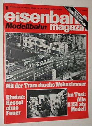 Eisenbahn-Modellbahn-Magazin Heft 11/1977 November - 15. Jahrgang. (früher: moderne Eisenbahn). M...