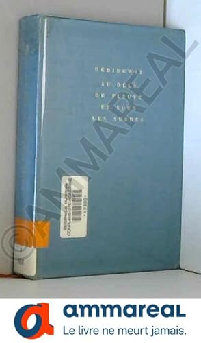 Bild des Verkufers fr Ernest Hemingway. Au-del du fleuve et sous les arbres : EAcross the river and into the treese. Traduit de l'anglais par Paule de Beaumont zum Verkauf von Ammareal