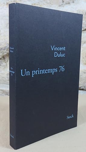 Image du vendeur pour Un printemps 76. mis en vente par Latulu