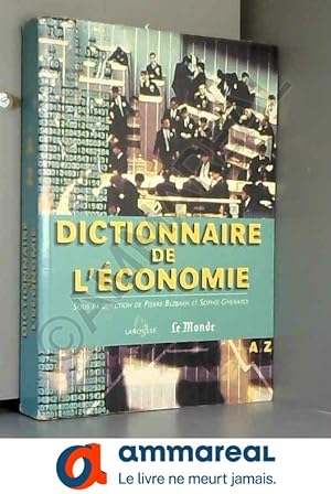 Bild des Verkufers fr Dictionnaire de l'economie de a  z zum Verkauf von Ammareal
