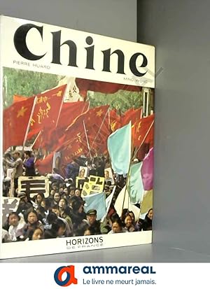 Image du vendeur pour Chine d'hier et d'aujourd'hui : Civilisation, arts, techniques. Pierre Huard,. Ming Wong mis en vente par Ammareal