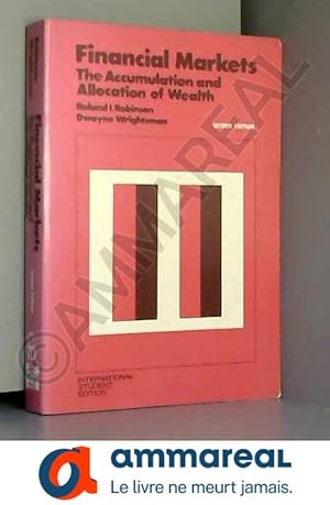 Seller image for Financial Markets: The Accumulation and Allocation of Wealth (McGraw-Hill Series in Finance) for sale by Ammareal