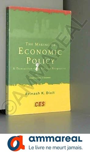 Bild des Verkufers fr The Making of Economic Policy: A Transaction-Cost Politics Perspective zum Verkauf von Ammareal