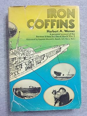 Image du vendeur pour Iron Coffins: A Personal Account of the German U-Boat Battles of World War II mis en vente par Book Nook