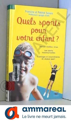 Image du vendeur pour Quels sports pour votre enfant ? mis en vente par Ammareal