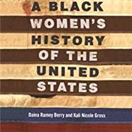 Seller image for A Black Women's History of the United States for sale by eCampus