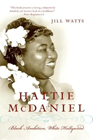 Immagine del venditore per Hattie McDaniel : Black Ambition, White Hollywood venduto da GreatBookPrices