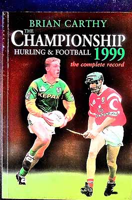 Seller image for Championship Football and Hurling: 1999 for sale by Kennys Bookshop and Art Galleries Ltd.