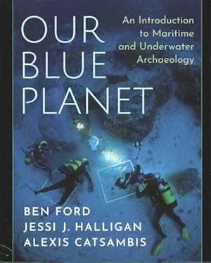 Imagen del vendedor de Our Blue Planet : An Introduction to Maritime and Underwate a la venta por GreatBookPrices