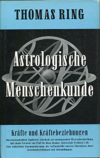 Astrologische Menschenkunde, Band 1: Ausdruck und Richtung der Kräfte.