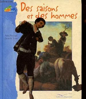 Bild des Verkufers fr Des saisons et des hommes (collection Histoires de tableaux) zum Verkauf von Le-Livre