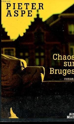 Seller image for Chaos sur Bruges for sale by Le-Livre