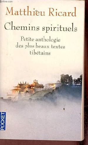 Image du vendeur pour Chemins spirituels petite anthologie des plus beaux textes tibtains. mis en vente par Le-Livre