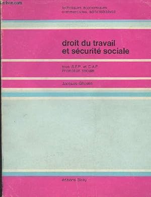 Seller image for Droit du travail et scurit sociale - Tous B.E.P. et C.A.P. promotion sociale - "Techniques conomiques, commerciales, administratives" for sale by Le-Livre