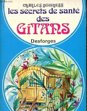 Bild des Verkufers fr Les secrets de sant des gitans zum Verkauf von Le-Livre