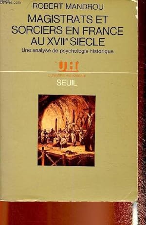 Image du vendeur pour Magistrats et sorciers en France au XVIIe sicle - Une analyse de psychologie historique mis en vente par Le-Livre