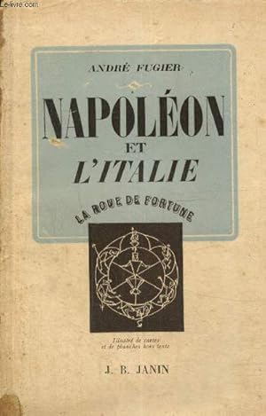 Imagen del vendedor de Napolon et l'Italie (Collection "La Roue de Fortune") a la venta por Le-Livre