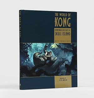 Seller image for The World of Kong. A Natural History of Skull Island. for sale by Peter Harrington.  ABA/ ILAB.