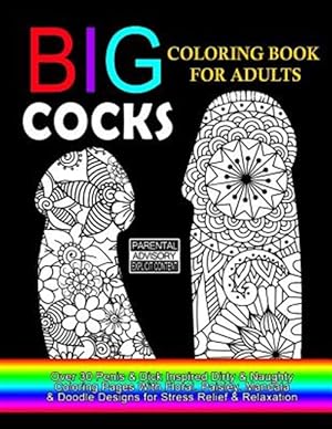 Imagen del vendedor de Big Cocks Coloring Book for Adults a la venta por GreatBookPrices