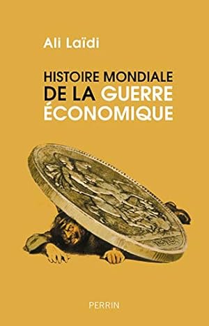 Bild des Verkufers fr Histoire Mondiale De La Guerre conomique. zum Verkauf von Librairie du Bacchanal