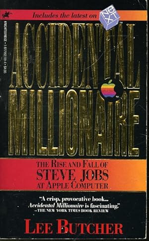 Seller image for Accidental Millionaire : The Rise and Fall of Steve Jobs At Apple Computer for sale by Librairie Le Nord