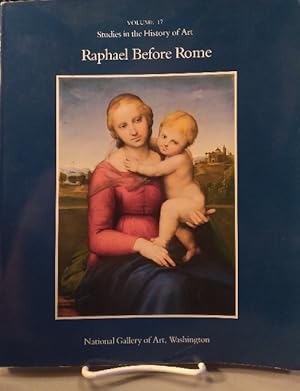 Imagen del vendedor de Raphael Before Rome, Volume 17, Studies Studies in the History of Art a la venta por Structure, Verses, Agency  Books