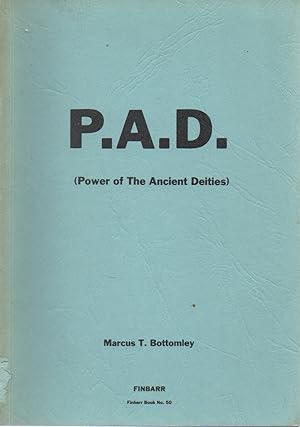 Imagen del vendedor de P. A. D. (Power of the Ancient Deities) a la venta por San Francisco Book Company