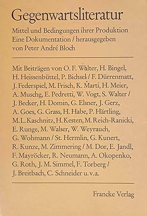 Gegenwartsliteratur : Mittel u. Bedingungen ihrer Produktion ; e. Dokumentation über d. literar.-...