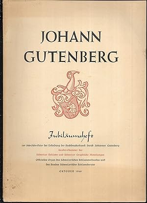Johann Gutenberg. Jubiläumsheft zur 500-Jahr-Feier der Erfindung der Buchdruckerkunst durch Johan...