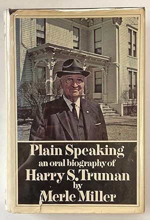 Bild des Verkufers fr Plain Speaking: An Oral Biography of Harry S. Truman zum Verkauf von Heritage Books
