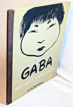 Image du vendeur pour Gaba : Den lille Grnlnder [Little Greenlander] mis en vente par Neil Williams, Bookseller