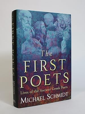 Immagine del venditore per The First Poets: Lives of The Ancient Greek Poets venduto da Minotavros Books,    ABAC    ILAB
