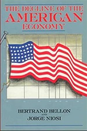 Imagen del vendedor de Decline of the American Economy a la venta por GreatBookPrices