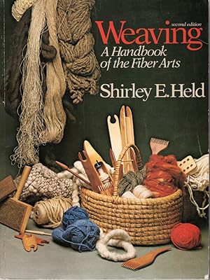 Seller image for Weaving A Handbook of Fiber Arts for sale by Ye Old Bookworm