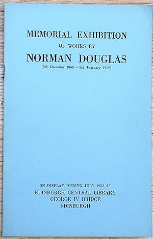 Memorial Exhibition Of Works By Norman Douglas (8th December 1868 - 9th February 1952)