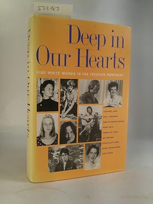 Seller image for Deep in Our Hearts: Nine White Women in the Freedom Movement for sale by ANTIQUARIAT Franke BRUDDENBOOKS