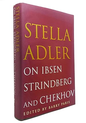 Seller image for STELLA ADLER ON IBSEN, STRINDBERG, AND CHEKHOV for sale by Rare Book Cellar