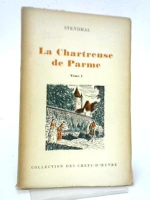 Seller image for La Chartreuse de Parme Tome I for sale by World of Rare Books