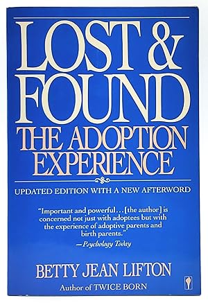 Immagine del venditore per Lost and Found: The Adoption Experience venduto da Underground Books, ABAA