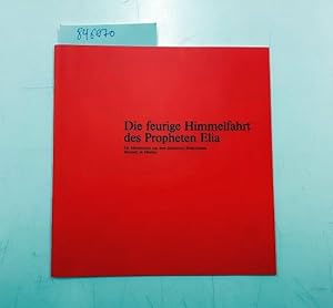 Bild des Verkufers fr Die feurige Himmelfahrt des Propheten Elia Ein Meisterwerk aus dem Staatlichen Historischen Museum in Moskau zum Verkauf von Versand-Antiquariat Konrad von Agris e.K.