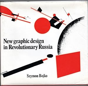 Immagine del venditore per New Graphic Design in Revolutionary Russia venduto da G.F. Wilkinson Books, member IOBA