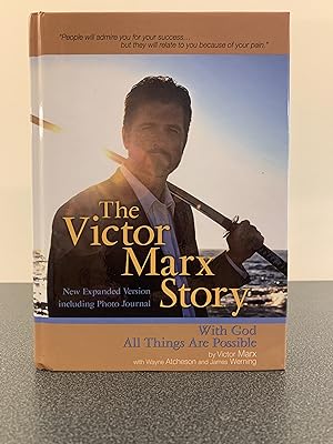 Seller image for The Victor Marx Story: With God All Things Are Possible [New Expanded Version Including Photo Journal] for sale by Vero Beach Books