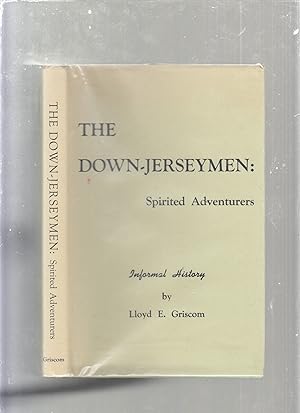 Seller image for The Down-Jerseymen: Spirited Adventurers for sale by Old Book Shop of Bordentown (ABAA, ILAB)