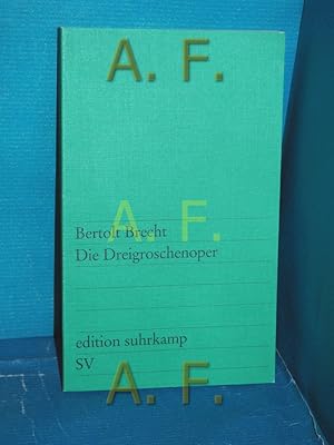 Bild des Verkufers fr Die Dreigroschenoper : nach John Gays "The beggar's opera". Bertold Brecht. [Mitarb. E. Hauptmann , K. Weill] / Edition Suhrkamp , 229 zum Verkauf von Antiquarische Fundgrube e.U.