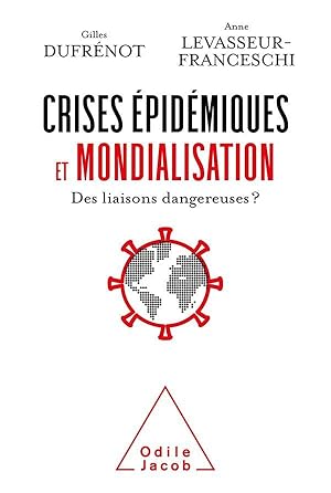 crises épidemiques et mondialisation : des liaisons dangereuses?